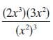 (2r)(3x*)
(x³)
