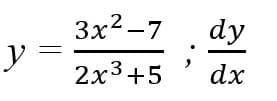 3x2-7
dy
y
2х3+5
dx
