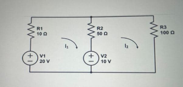 ww
R1
10 Q2
+ V1
20 V
1₁
ww
(+1)
R2
50 Q
V2
10 V
1₂
R3
100 Q