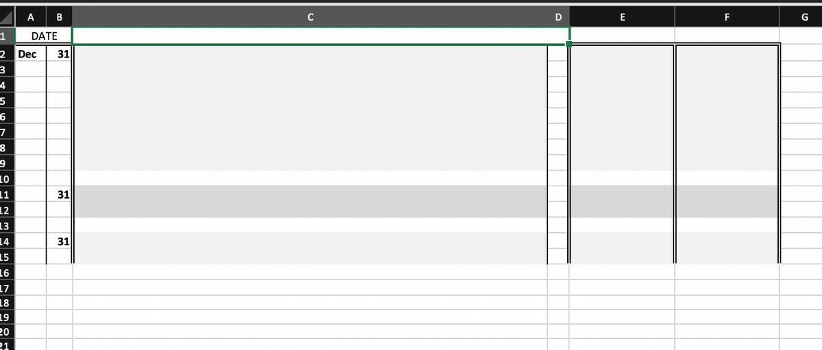 A
B
C
E
F
G
1
DATE
Dec
31
3
4
6
10
1
31
12
13
14
31
15
16
17
18
19
20
21

