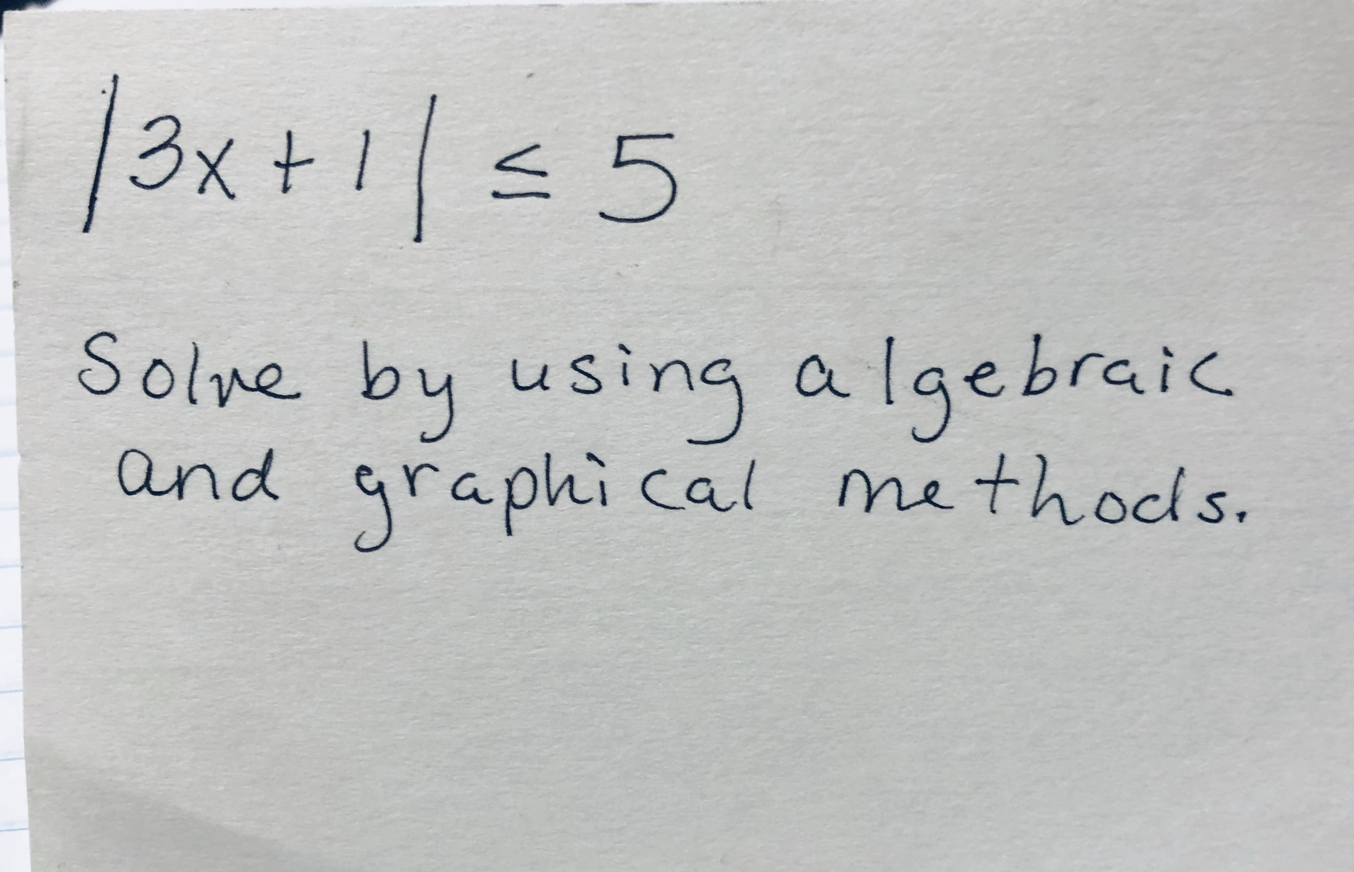 |3x +15
Solue by using a lgebraic.
and methods.
graphical
