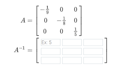 A =
A-1
=
-1/
0
0
Ex: 5
0
-
0
0
0