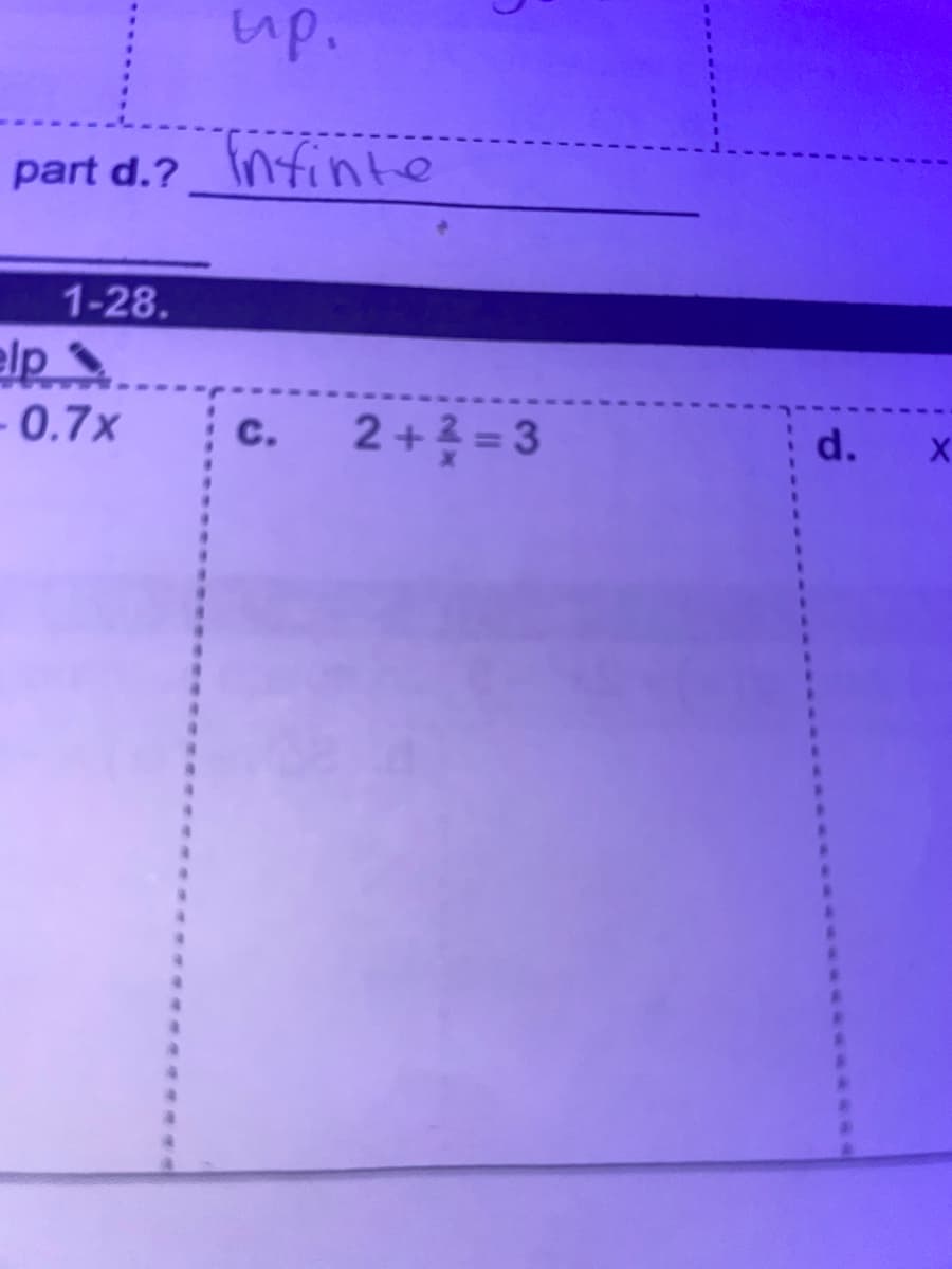 up.
part d.?_Infinte
1-28.
elp
- 0.7x
2+ = 3
с.
d.
