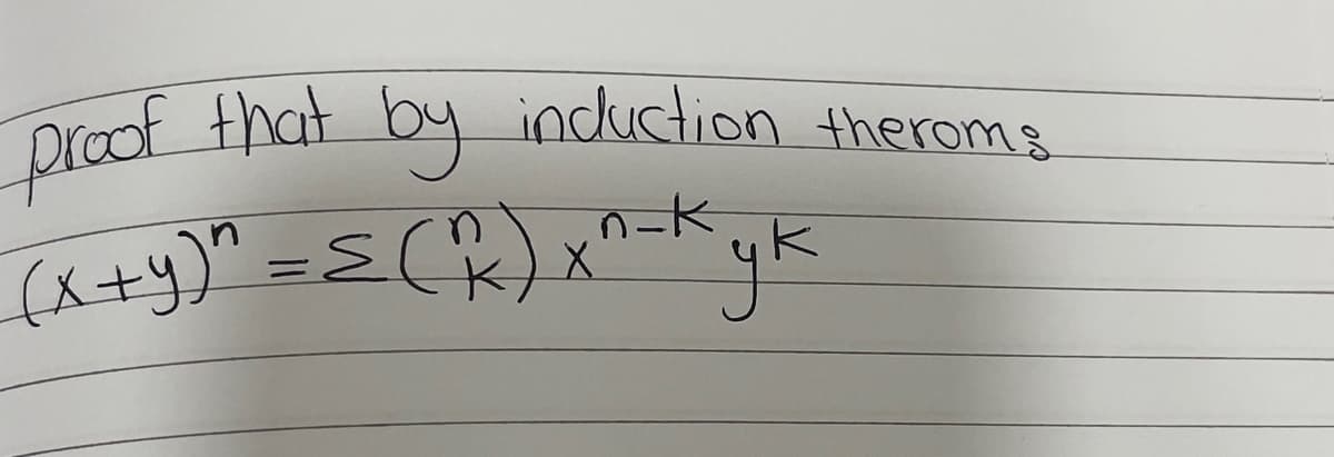 proof that by induction theroms
(x+y) =S(k) xongk