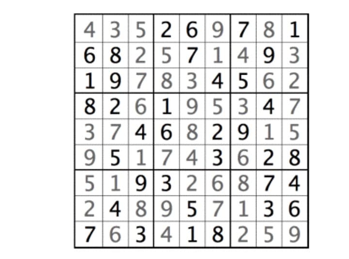 435269781
682571493
197834562
826195347
374682915
951743628
51932 68 74
2489571 36
7634 1 8 259