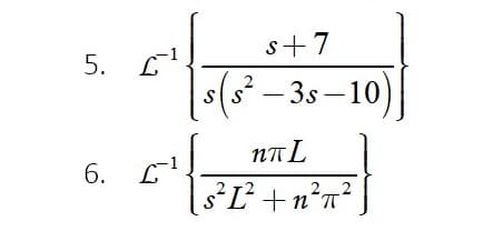 s+7
5. L
s(s²– 3s–10)
NA L
6. L
22
