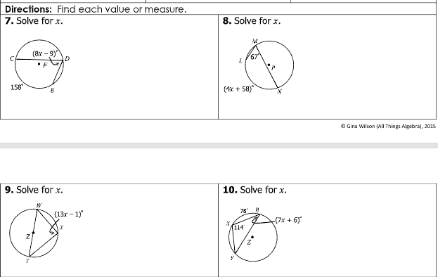 Directions: Find each value or measure.
7. Solve for x.
8. Solve for x.
(8x - 9)
ID
158
(Ax + 58)"
O Gina Wilson (All Things Algebra), 2015
9. Solve for x.
10. Solve for x.
78
(13х - 1)
(7x + 6)
(114'
