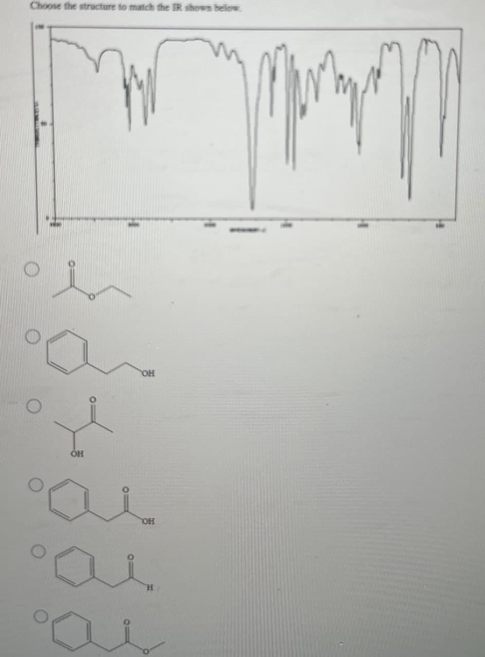 Choose the structure to match the IR shown below.
простор
он
OH
ал
OH