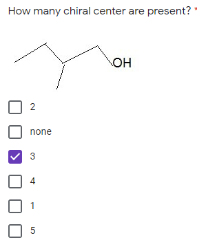 How many chiral center are present?
none
3
