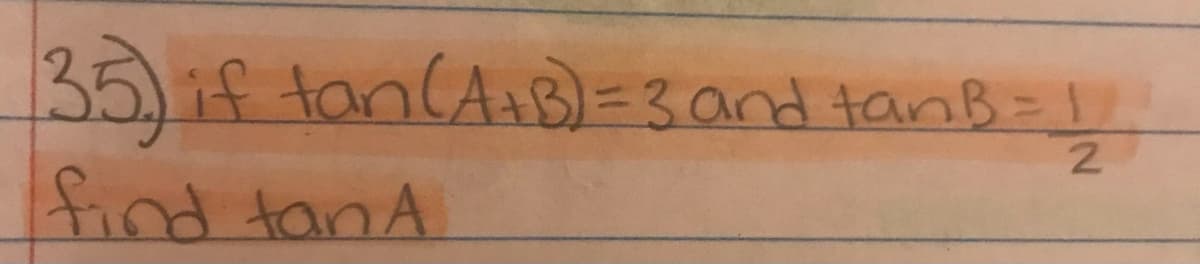 135)if tanCAB)=3and tanB= I
