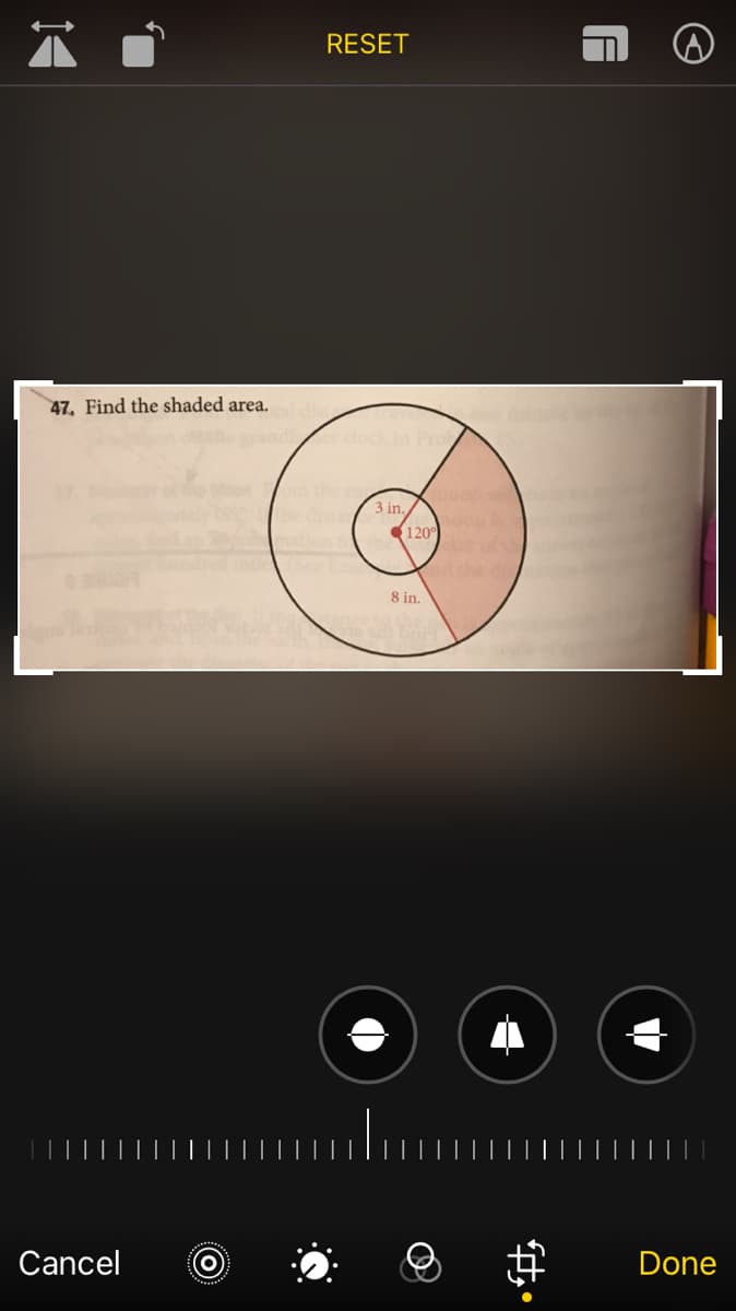 RESET
47. Find the shaded area.
doc
3 in.
120
8 in.
Cancel
Done
