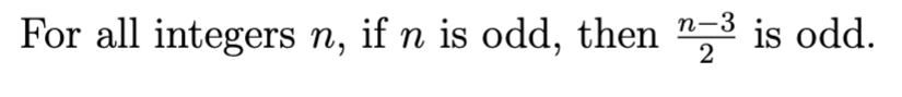 For all integers n, if n is odd, then 2-³ is odd.
n-3
2