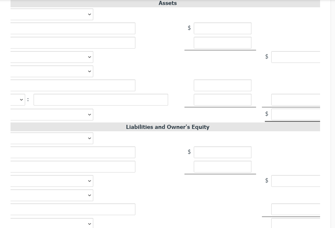 Assets
2$
$
2$
Liabilities and Owner's Equity
2$
> >
