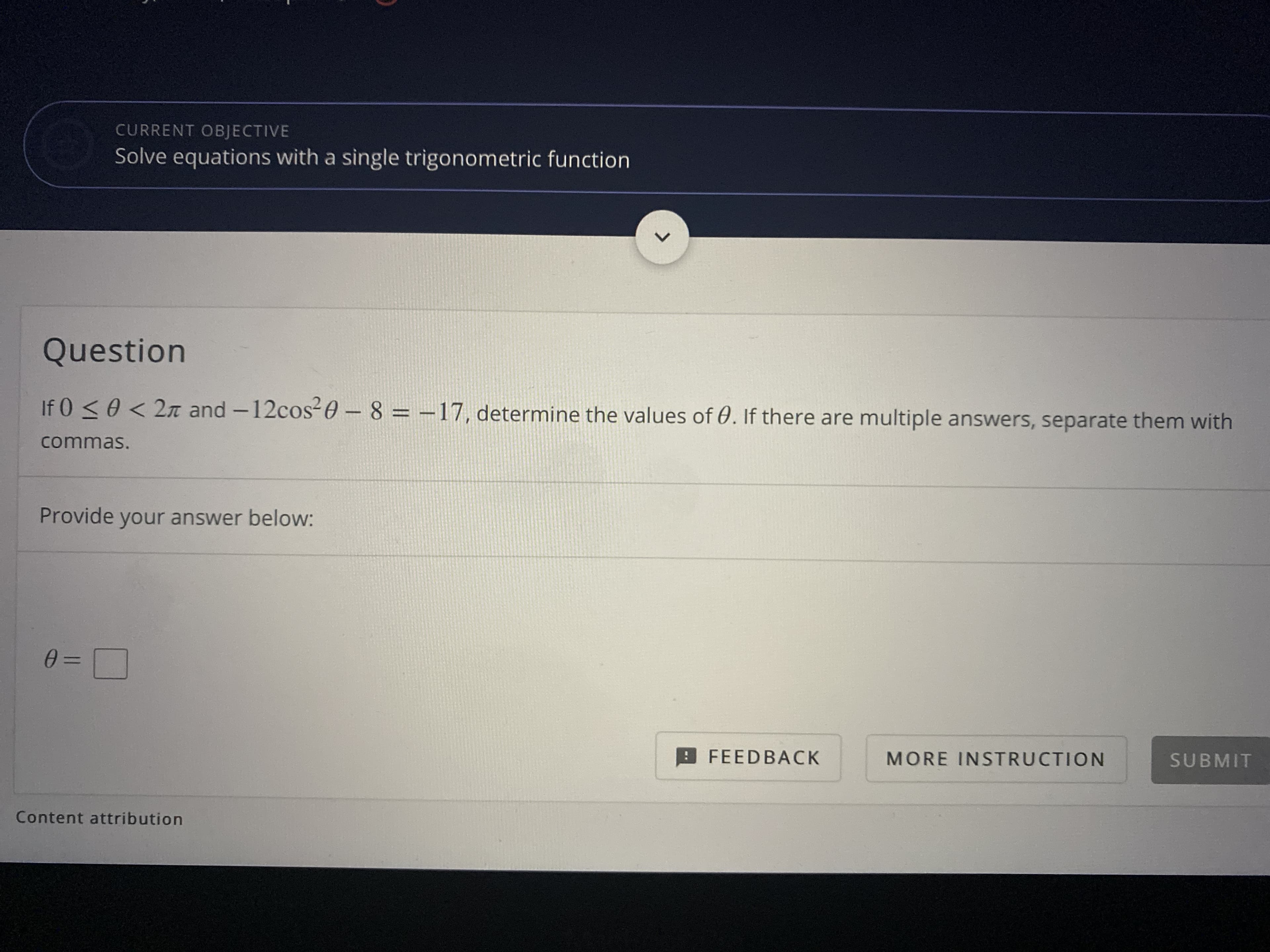 If 0 <0 < 2n and -12cos20-8 = -17, determine the values of 0
