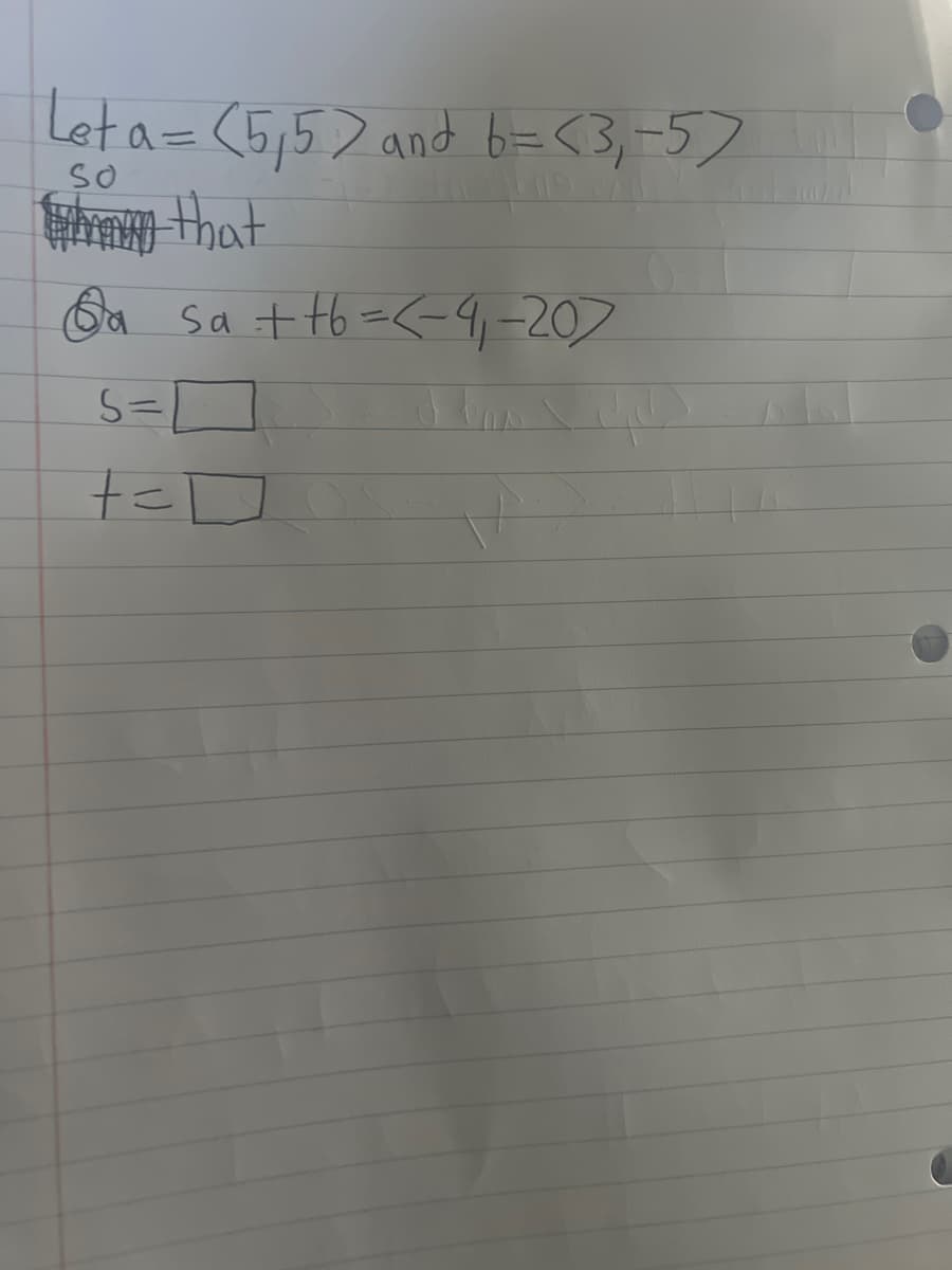 Leta= (5₁5) and 6=<3₁-5)
SO
y that
Basa + +6=< =4₁-207
1
S=
+=177]