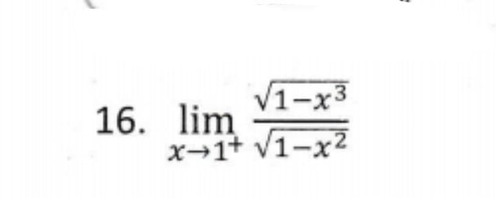 V1-x3
16. lim
х-1+ V1-x2
