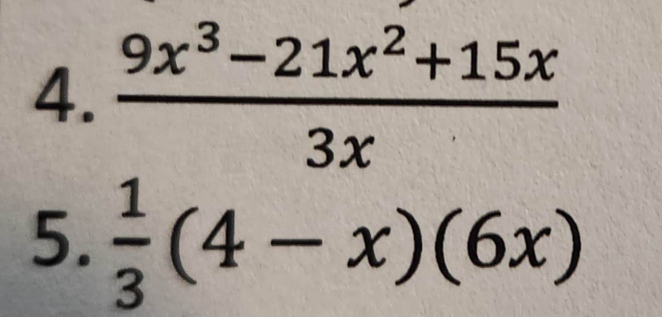 9x3-21x²+15x
3x
5.-(4-x)(6x)
4.
3