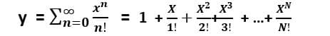 x? x3
+-
2! 3!
XN
Zn=0
п!
1 +
1!
N!
