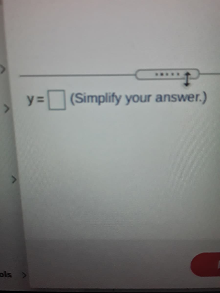 .....
y% =
(Simplify your answer.)
ols >
