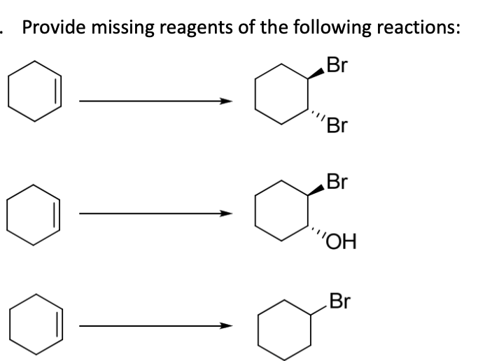 Provide missing reagents of the following reactions:
Br
'Br
Br
"OH
Br