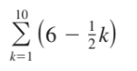 10
2 (6 – }k)
k=1
