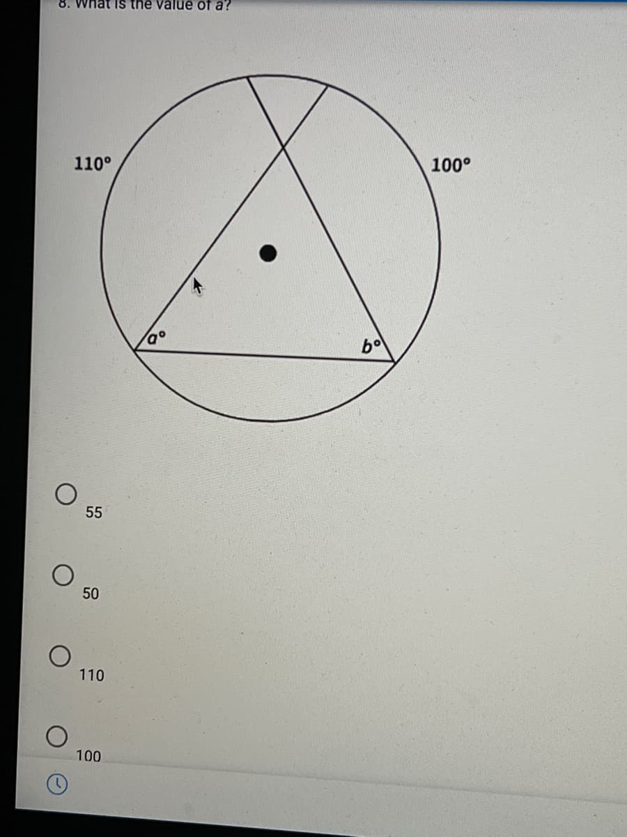 8. What Is the value of a?
110°
100°
bo
55
50
110
100
