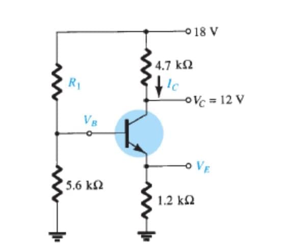 O 18 V
4.7 k2
Ic
OVc = 12 V
R1
VB
OVE
5.6 k2
1.2 k2
