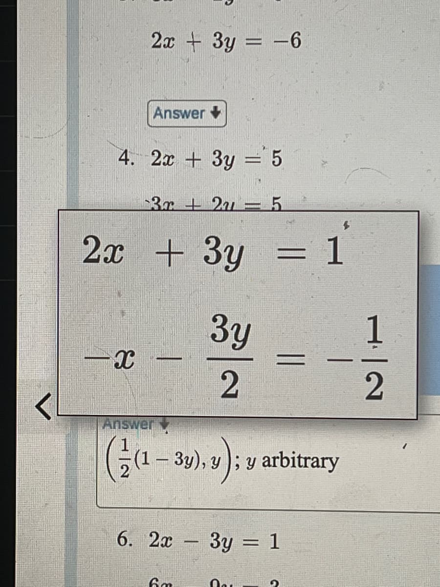 2x
2x + 3y = -6
4. 2x + 3y = 5
-3x + 2u
+3y
IC
Answer
-
6. 2x
Answer
(;(1 - 31), 2); з arbitrary
6m
Зу
2
-
3y = 1
1
Jau
1
2