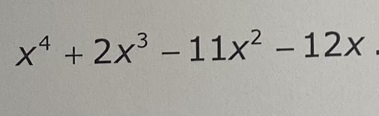 x² + 2x³-11x² - 12x