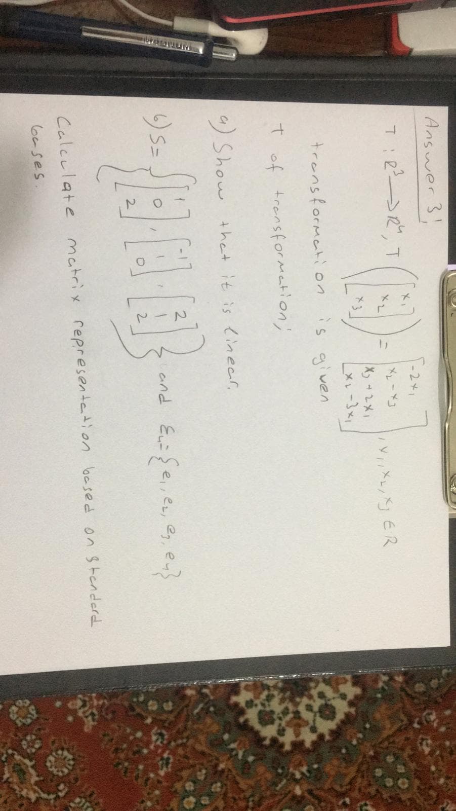 |-2+1
()
7:2 だ,て
メ-ドコ
X, +1メ」
メレ-3x,
transformation is gi ven
t of trensformation;
4) Show that it is linear,
