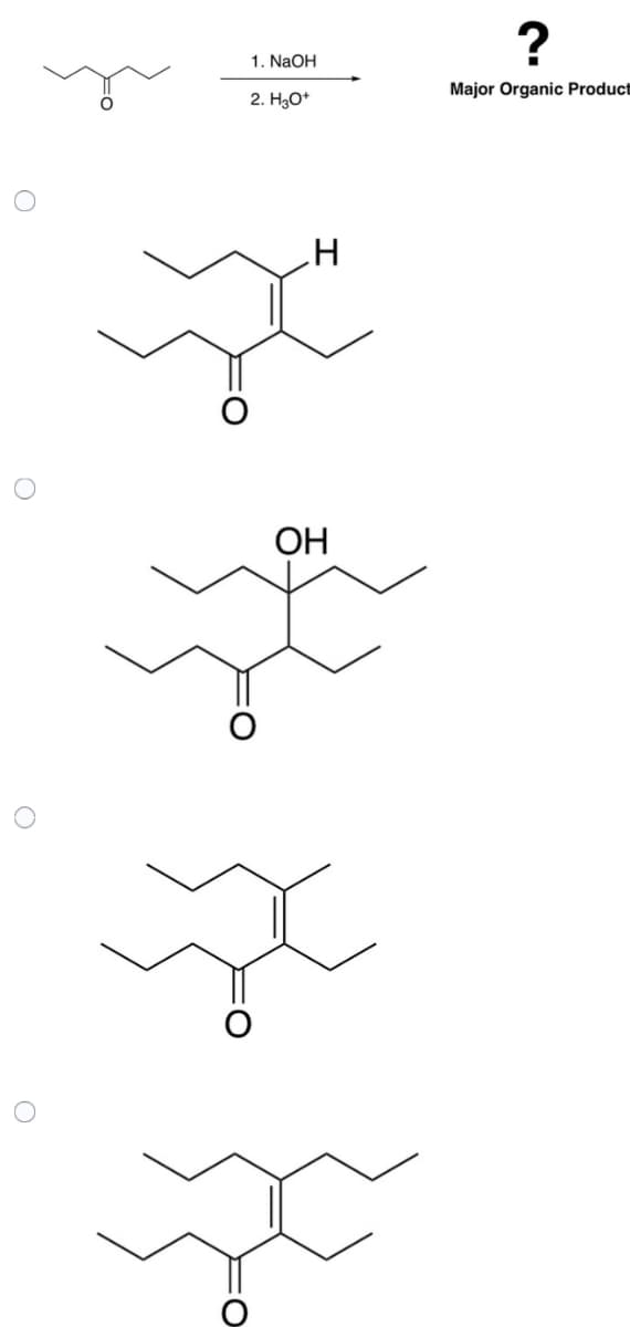 O
O
O
O
1. NaOH
2. H3O+
.H
OH
?
Major Organic Product