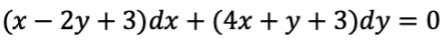 (x – 2y + 3)dx + (4x + y+ 3)dy = 0
%3D
