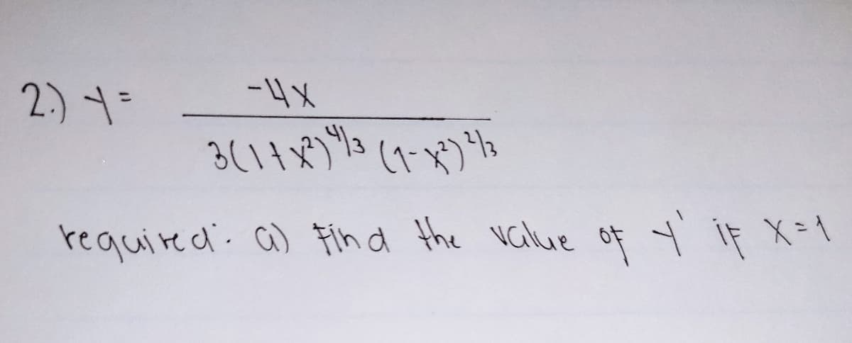 2.)1-
-4x
required: a) Fihd the value of t if X=1
