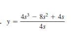 4s3 - 8s2 + 4s
y =
4s
