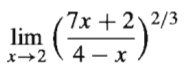 7x + 2\2/3
lim
х—2 | 4 — х
