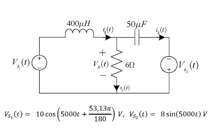 400Н
50µF
+
V (t).
V,(t)
V, (t)
53,13л
Vs, (t) = 10 cos ( 5000t
V, Vs, (t) = 8 sin(5000t) V
180
