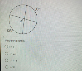 83°
105
3.
Find the value of x
Ox-11
Ox- 22
Ox-188
O 94
