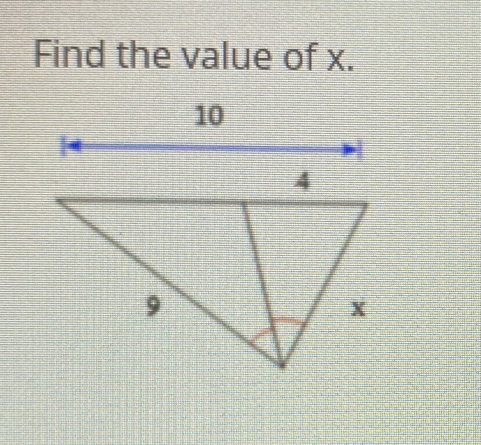 Find the value of x.
10
