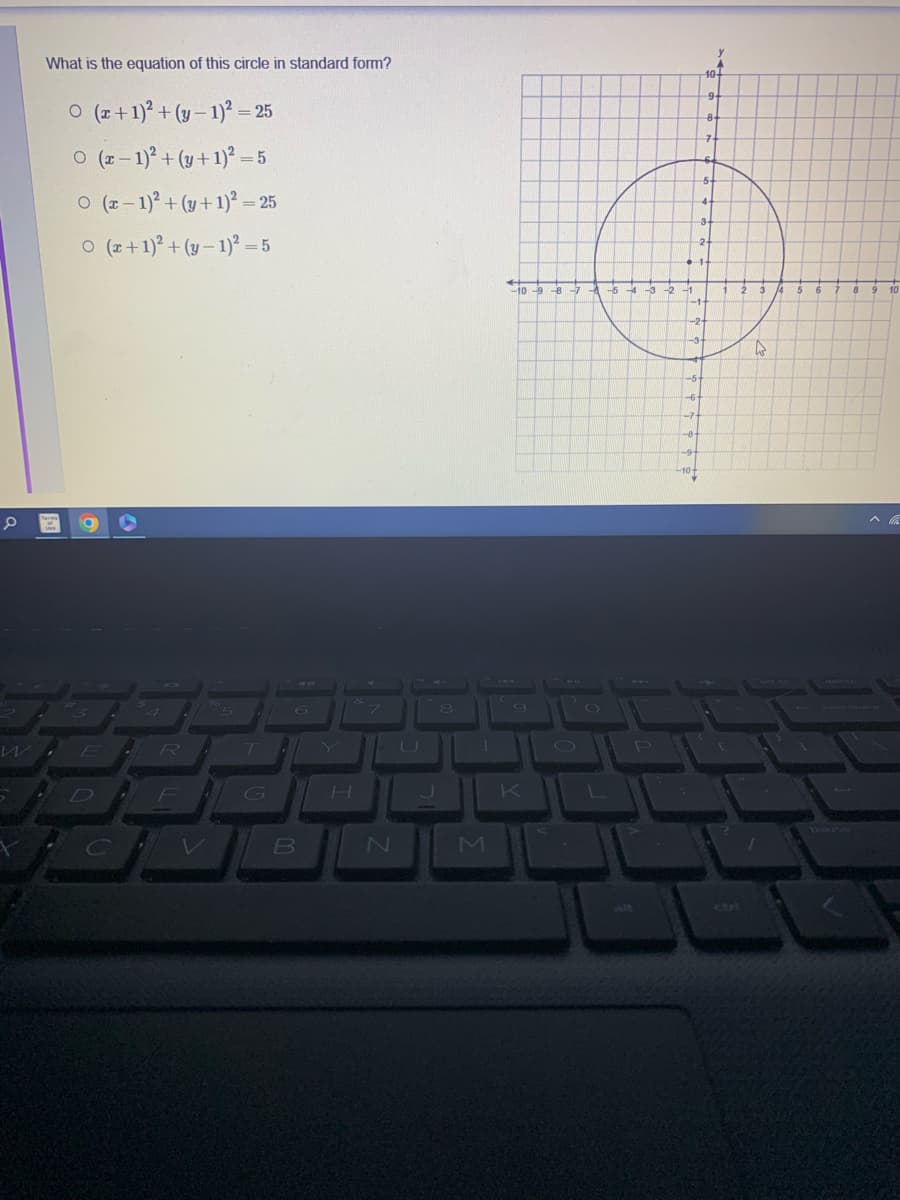 **Question:** What is the equation of this circle in standard form?

**Options:**
- \( \big( x + 1 \big)^2 + \big( y - 1 \big)^2 = 25 \)
- \( \big( x - 1 \big)^2 + \big( y + 1 \big)^2 = 5 \)
- \( \big( x - 1 \big)^2 + \big( y + 1 \big)^2 = 25 \)
- \( \big( x + 1 \big)^2 + \big( y - 1 \big)^2 = 5 \)

**Graph Description:**
This is a coordinate plane with axes labeled from -10 to 10 on both x and y axes. In the graph, there is a circle centered at the point \((1, -1)\) with a radius of 5 units. The circle intersects the y-axis at \(2\) and \(-4\), and it intersects the x-axis at \(-4\) and \(6\).

To determine the standard form of the equation of the circle, recall that the standard form is given by:
\[ (x - h)^2 + (y - k)^2 = r^2 \]
where \((h, k)\) is the center of the circle and \(r\) is the radius.

Given the center \((1, -1)\) and radius \(5\), the equation of the circle is:
\[ (x - 1)^2 + (y + 1)^2 = 25 \]

Therefore, the correct option is:
\[ (x - 1)^2 + (y + 1)^2 = 25 \]