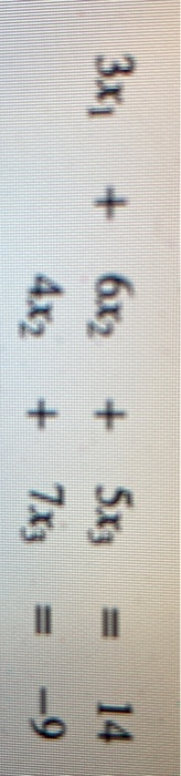 14
+ б1 + 5х,
5x3
%3D
3x +6x2 +
4x2
+ 7x3
-9
%3D
