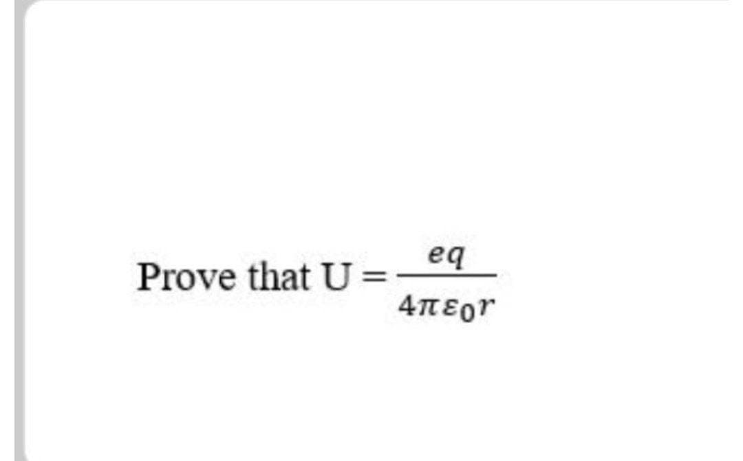 eq
Prove that U
4TEor
