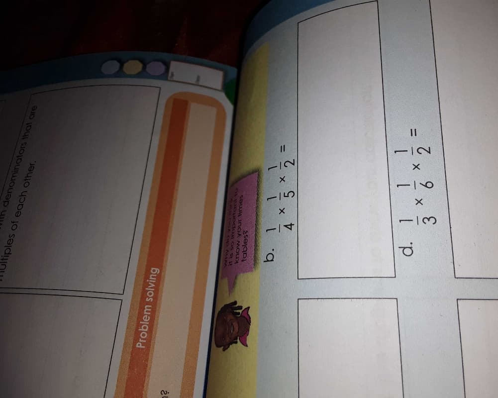 5
denominators that are
ultiples of each other.
Problem solving
%3D
b. 1
4.
%3D
6 2
3.
