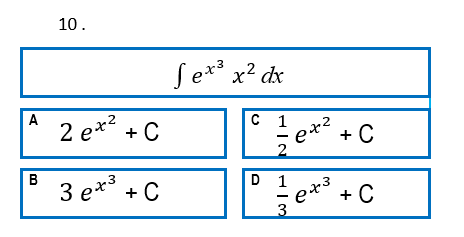 10.
Se** x? dx
A
2 е** + C
с 1
e** + C
B
3 e** + C
D 1
e+3
+ С
3
HIN
