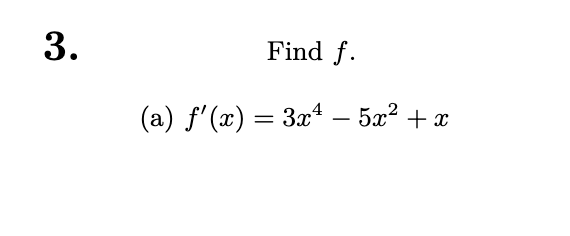 3.
Find f.
5x2 + x
(а) f (г) — За4.
-
