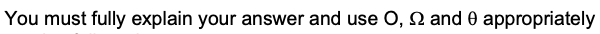 You must fully explain your answer and use O, 2 and 0 appropriately