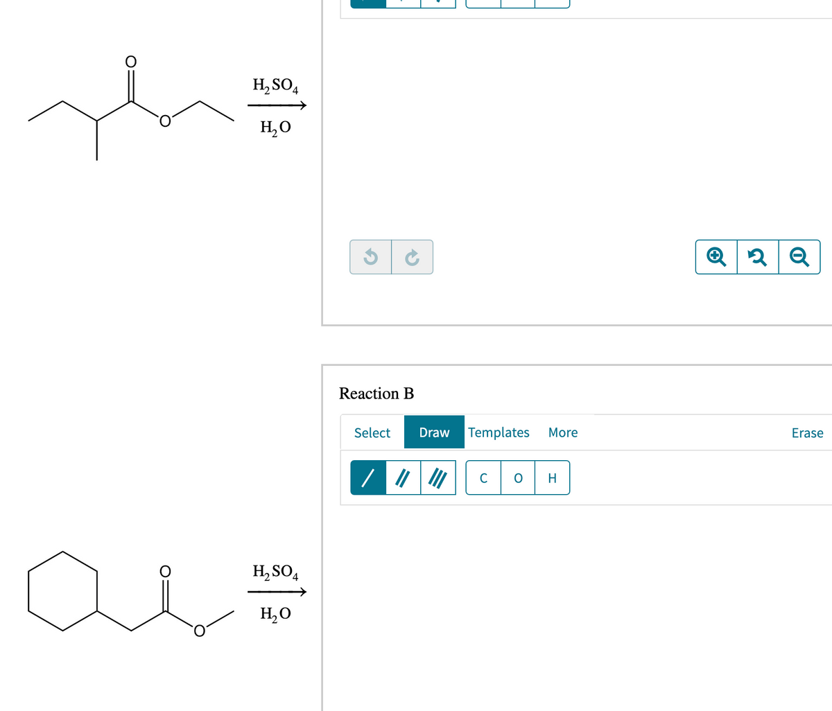 Th
ai
H₂SO4
H₂O
H₂SO4
H₂O
Reaction B
Select Draw Templates
/ 11/1 C
More
H
Q2 Q
Erase