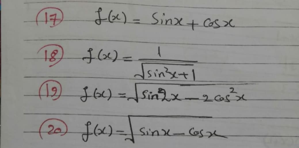 $66)= Sinx+ Cose
18
Jsin'setl
(12)
2
20) $6x)= Sinx- Cosge
