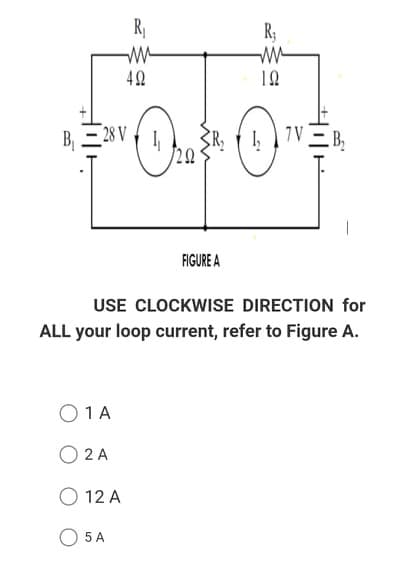 R
R;
42
B – 28 V
1V B
FIGURE A
USE CLOCKWISE DIRECTION for
ALL your loop current, refer to Figure A.
O 1A
O 2 A
O 12 A
O 5 A
