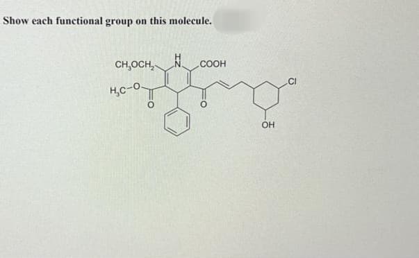 Show each functional group on this molecule.
CH₂OCH₂
H, С-О-
Н
COOH
OH