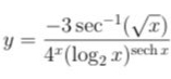 -3 sec-(V)
y =
4" (log2 r)sech z
